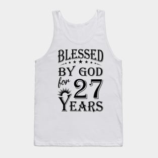 Blessed By God For 27 Years Tank Top
